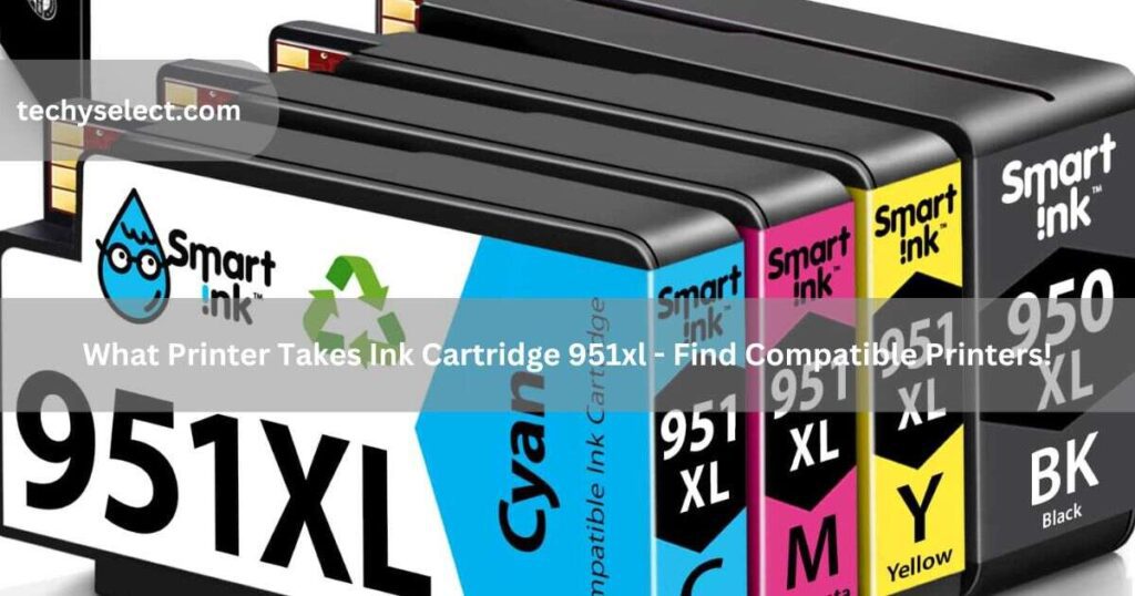 what printer takes ink cartridge 951xl